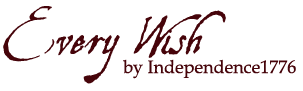 Every Wish by Independence1776