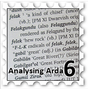 June 2018 Analysing Arda SWG Challenge Stamp - section from a glossary, with the words felak, Felakgundu, felek, gabil, Gabilân, and Gabilgathol, and Gamil Zirak showing