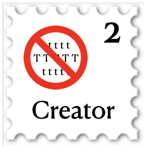 2025 Dark Matter creator stamp - numerous instances of the letter T beneath a red 'no' symbol; at the bottom is the word Creator.