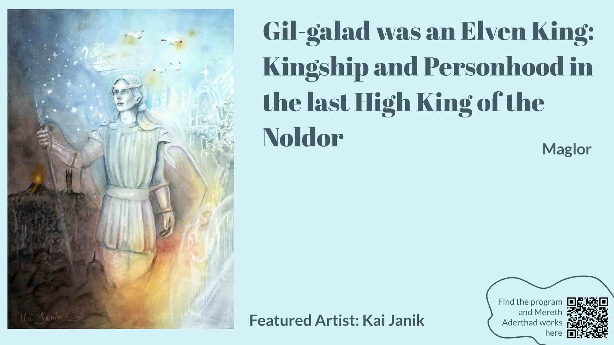 Gil-galad was an Elven King: Kingship and Personhood in the last High King of the Noldor by Maglor