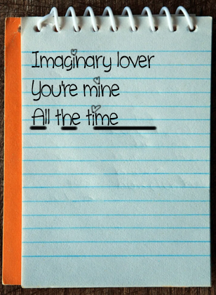 Imaginary lover / You're mine / All the time