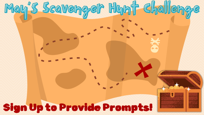 May's Scavenger Hunt Challenge - Sign Up to Provide Prompts - banner includes an illustration of a cartoon treasure map and treasure chest