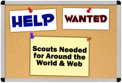 Help Wanted Scouts Needed for Around the World and Web