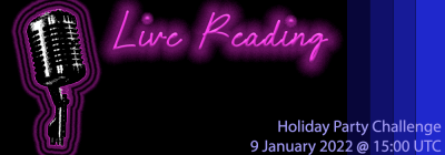 Live Reading Holiday Party challenge January 9 at 1500 UTC
