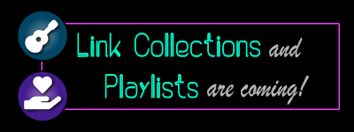 Link Collections and Playlists Are Coming!