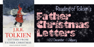 Reading of Tolkien's Father Christmas Letters, 22 December through 1 January