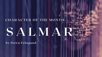 Character of the Month - Salmar by Dawn Walls-Thumma
