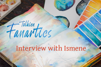 Tolkien Fanartics: Interview with Ismene