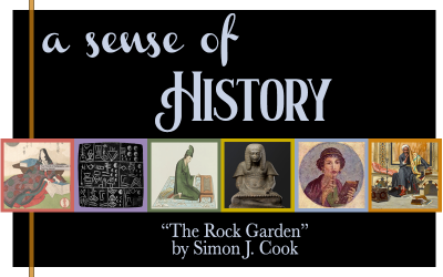A Sense of History - The Rock Garden by Simon J. Cook