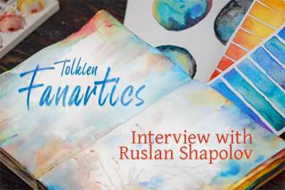 Tolkien Fanartics: Interview with Ruslan Shapolov