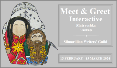 Meet & Greet Interactive Matryoshka Challenge - Silmarillion Writers' Guild - 15 February through 15 March