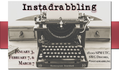 Instadrabbling, January 3, February 7, and March 7, 18:00/6PM UTC, SWG Discord, #instadrabbling
